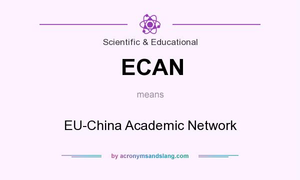 What does ECAN mean? It stands for EU-China Academic Network