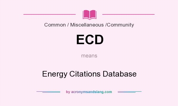 What does ECD mean? It stands for Energy Citations Database