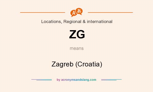 What does ZG mean? It stands for Zagreb (Croatia)