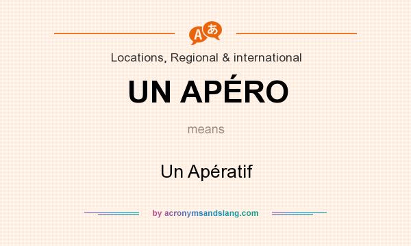 What does UN APÉRO mean? It stands for Un Apératif
