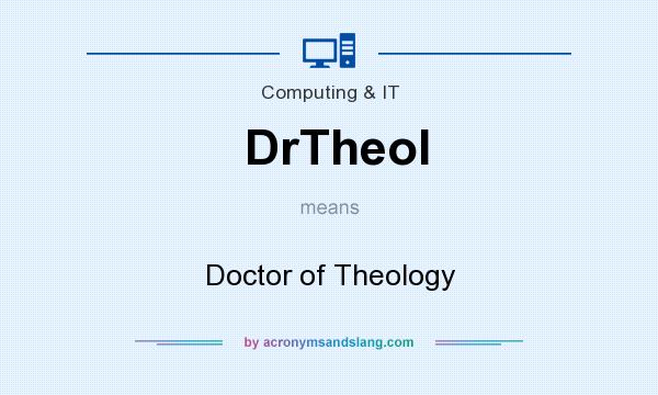What does DrTheol mean? It stands for Doctor of Theology