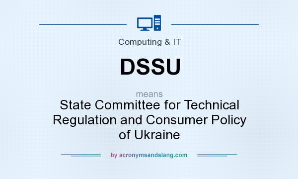 What does DSSU mean? It stands for State Committee for Technical Regulation and Consumer Policy of Ukraine
