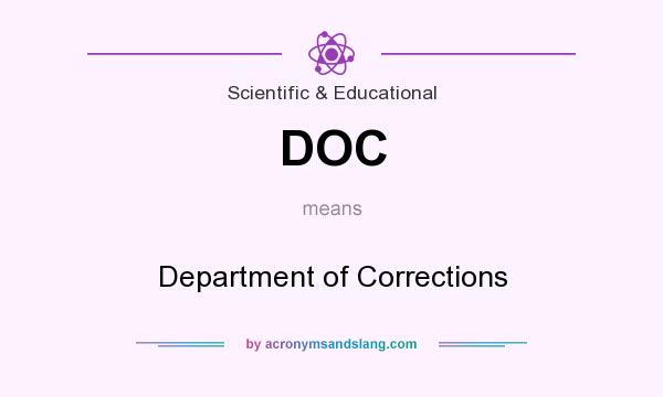 What does DOC mean? It stands for Department of Corrections