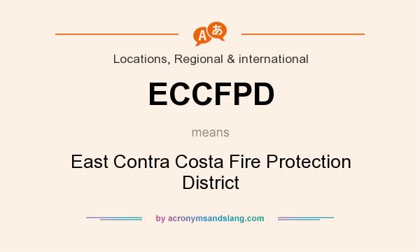 What does ECCFPD mean? It stands for East Contra Costa Fire Protection District
