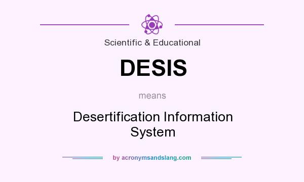 What does DESIS mean? It stands for Desertification Information System