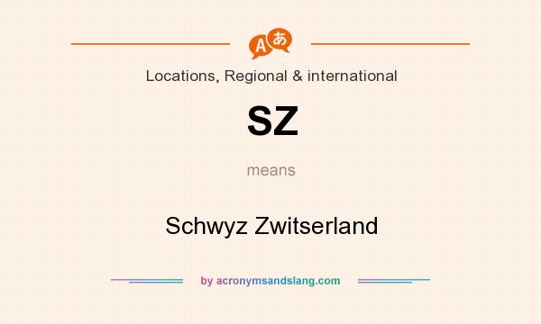 What does SZ mean? It stands for Schwyz Zwitserland