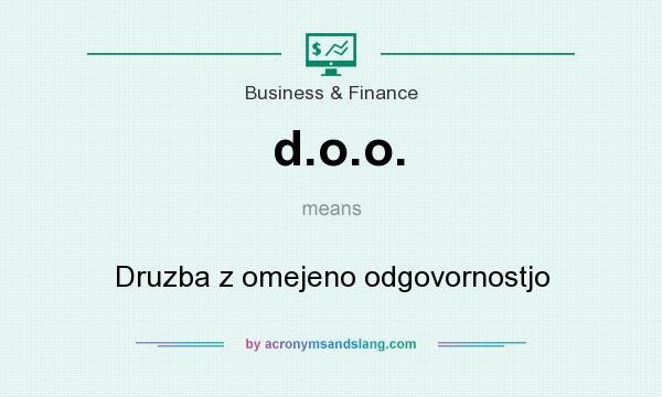 What does d.o.o. mean? It stands for Druzba z omejeno odgovornostjo