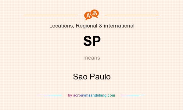 What does SP mean? It stands for Sao Paulo