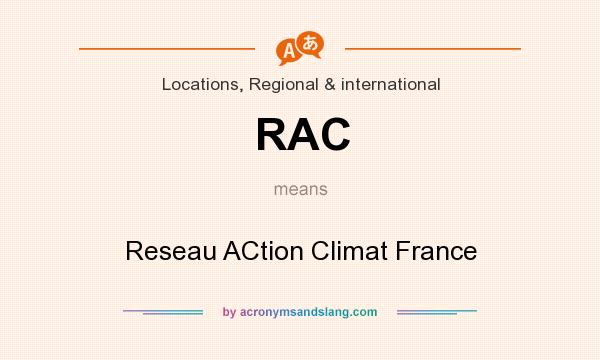 What does RAC mean? It stands for Reseau ACtion Climat France
