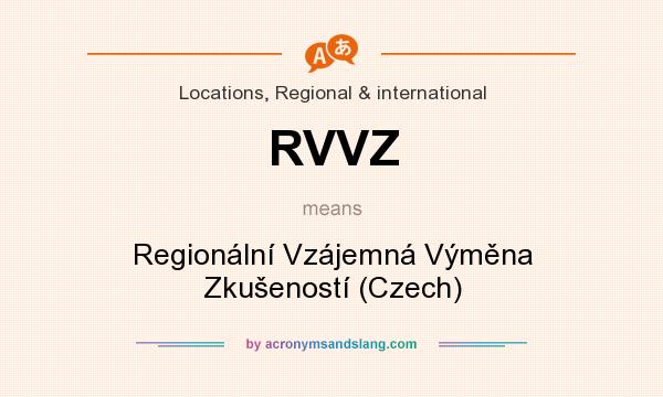 What does RVVZ mean? It stands for Regionální Vzájemná Výměna Zkušeností (Czech)