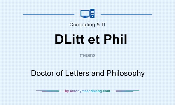What does DLitt et Phil mean? It stands for Doctor of Letters and Philosophy