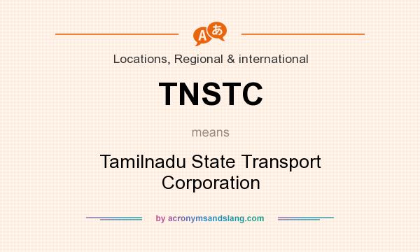 What does TNSTC mean? It stands for Tamilnadu State Transport Corporation