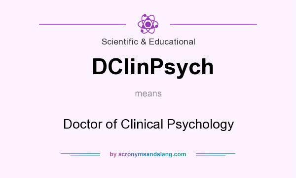 What does DClinPsych mean? It stands for Doctor of Clinical Psychology
