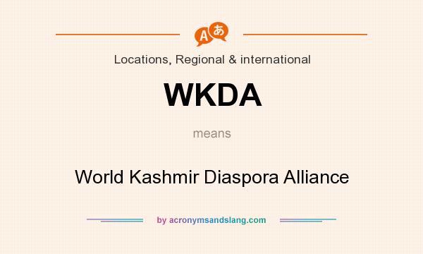 What does WKDA mean? It stands for World Kashmir Diaspora Alliance