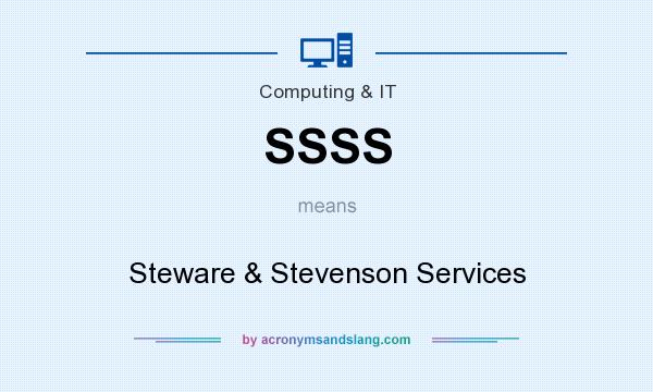 What does SSSS mean? It stands for Steware & Stevenson Services