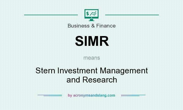 What does SIMR mean? It stands for Stern Investment Management and Research
