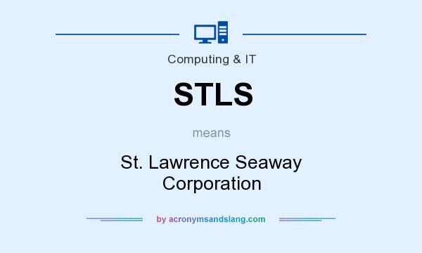What does STLS mean? It stands for St. Lawrence Seaway Corporation