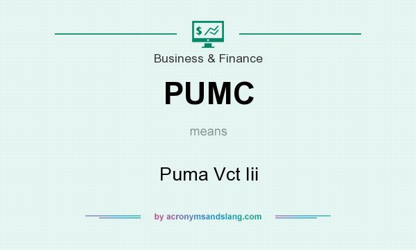 What does PUMC mean? It stands for Puma Vct Iii