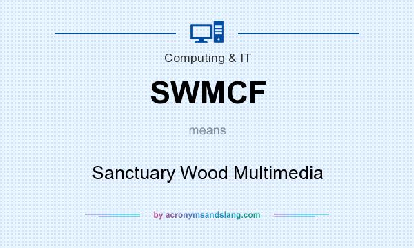 What does SWMCF mean? It stands for Sanctuary Wood Multimedia