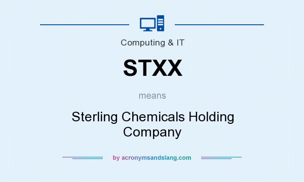 What does STXX mean? It stands for Sterling Chemicals Holding Company