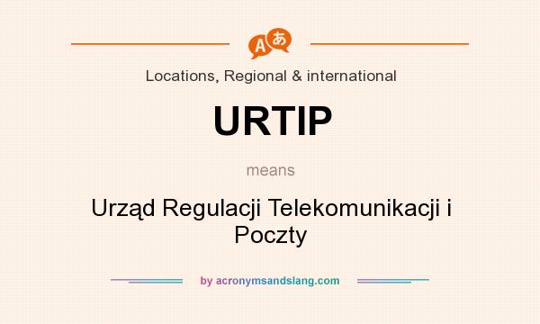 What does URTIP mean? It stands for Urząd Regulacji Telekomunikacji i Poczty