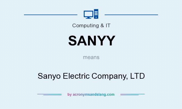 What does SANYY mean? It stands for Sanyo Electric Company, LTD