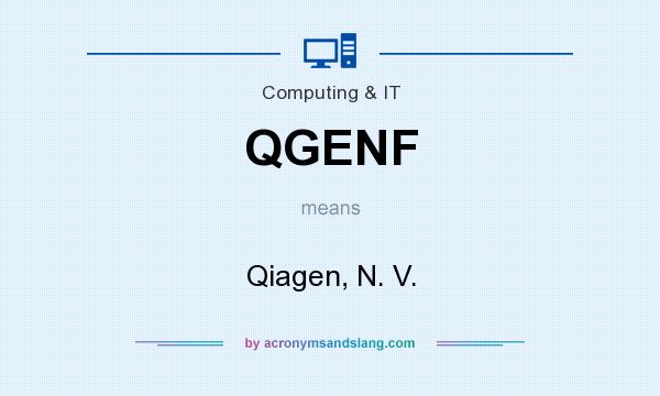 What does QGENF mean? It stands for Qiagen, N. V.