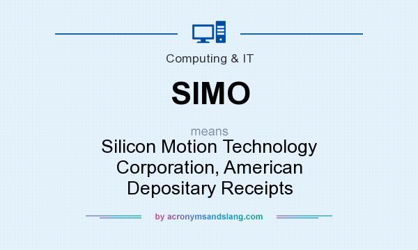 What does SIMO mean? It stands for Silicon Motion Technology Corporation, American Depositary Receipts