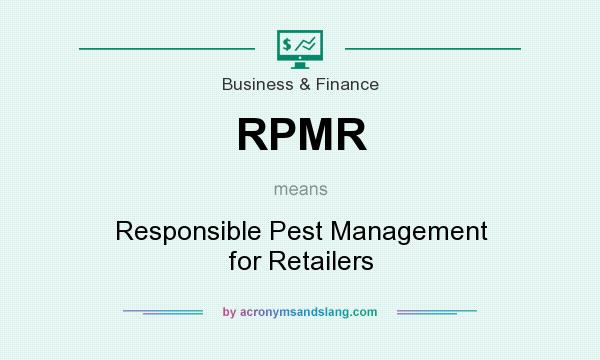 What does RPMR mean? It stands for Responsible Pest Management for Retailers