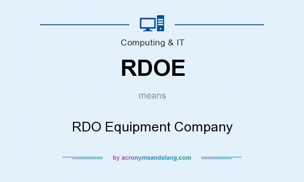 What does RDOE mean? It stands for RDO Equipment Company