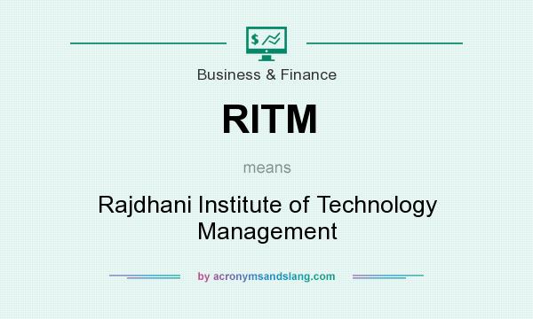 What does RITM mean? It stands for Rajdhani Institute of Technology Management