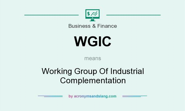 What does WGIC mean? It stands for Working Group Of Industrial Complementation
