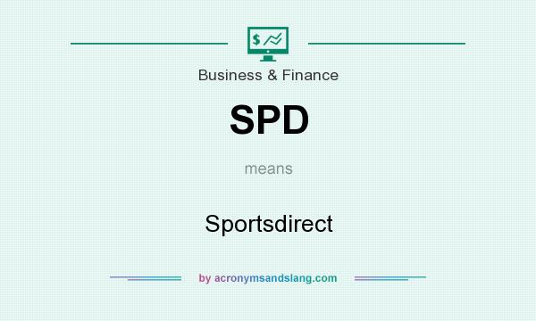 What does SPD mean? It stands for Sportsdirect