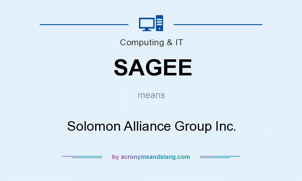 What does SAGEE mean? It stands for Solomon Alliance Group Inc.