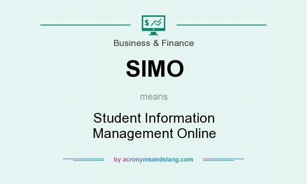 What does SIMO mean? It stands for Student Information Management Online