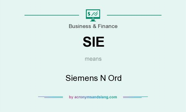 What does SIE mean? It stands for Siemens N Ord