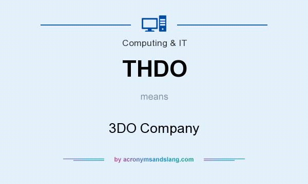 What does THDO mean? It stands for 3DO Company