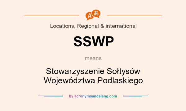 What does SSWP mean? It stands for Stowarzyszenie Sołtysów Województwa Podlaskiego