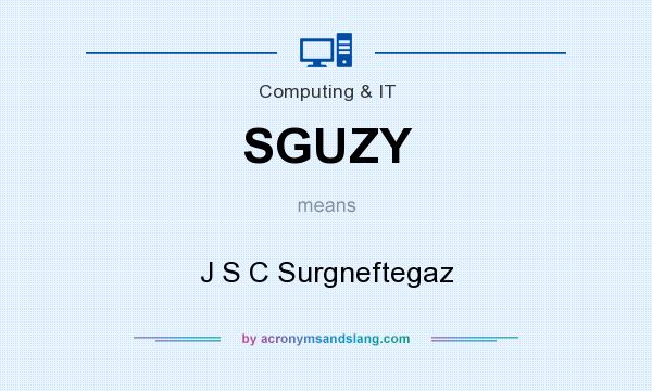 What does SGUZY mean? It stands for J S C Surgneftegaz