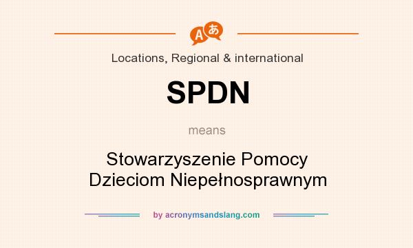 What does SPDN mean? It stands for Stowarzyszenie Pomocy Dzieciom Niepełnosprawnym