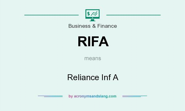 What does RIFA mean? It stands for Reliance Inf A
