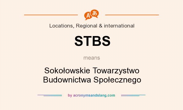 What does STBS mean? It stands for Sokołowskie Towarzystwo Budownictwa Społecznego