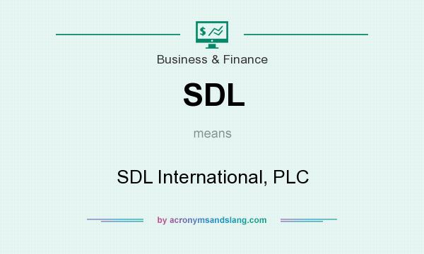 What does SDL mean? It stands for SDL International, PLC