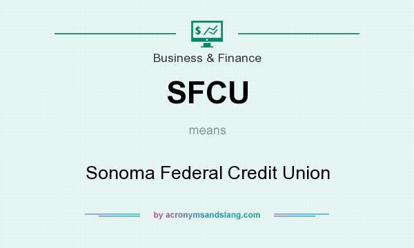 What does SFCU mean? It stands for Sonoma Federal Credit Union