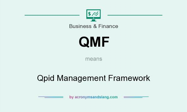 What does QMF mean? It stands for Qpid Management Framework