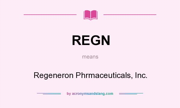 What does REGN mean? It stands for Regeneron Phrmaceuticals, Inc.