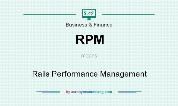 What does RPM mean? It stands for Rails Performance Management
