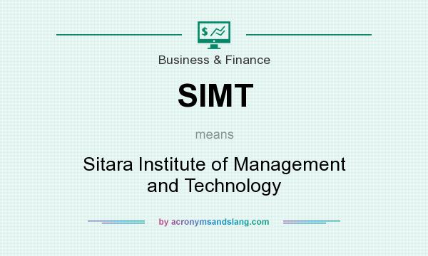 What does SIMT mean? It stands for Sitara Institute of Management and Technology