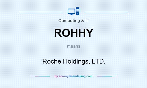 What does ROHHY mean? It stands for Roche Holdings, LTD.