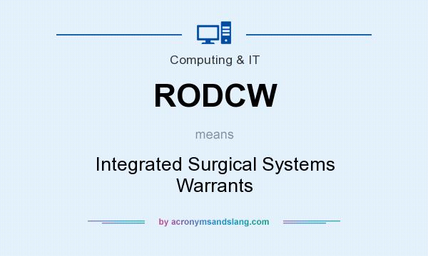 What does RODCW mean? It stands for Integrated Surgical Systems Warrants
